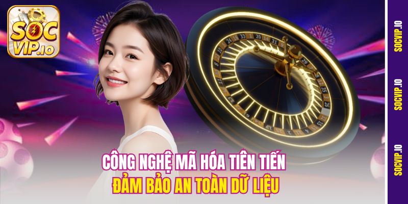 Công nghệ mã hóa tiên tiến đảm bảo an toàn dữ liệu
